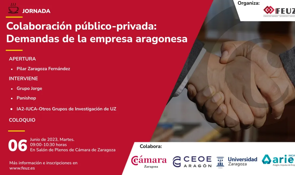 Participamos en las Jornadas de colaboración público-privada “Demandas de la empresa aragonesa” Participamos en las Jornadas de colaboración público-privada “Demandas de la empresa aragonesa”